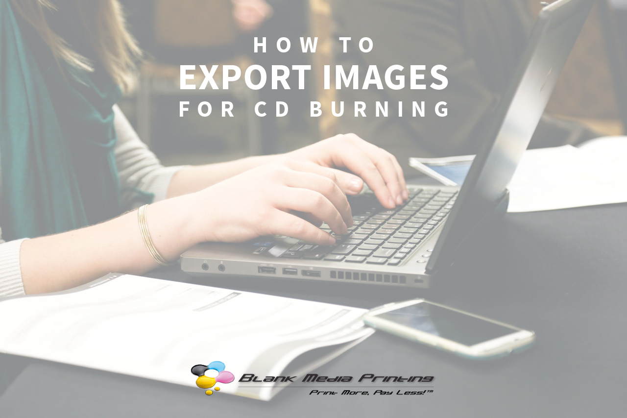 How to export images for CD burning